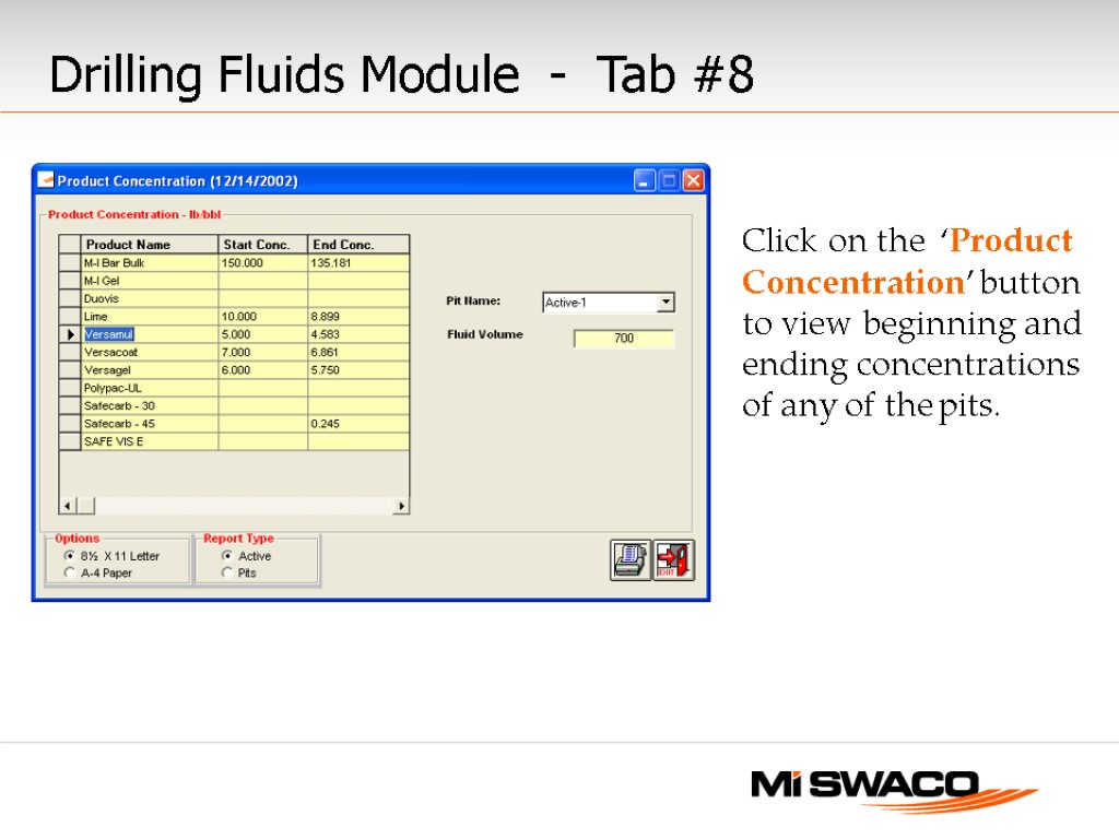Click on the ‘Product Concentration’ button to view beginning and ending concentrations of any